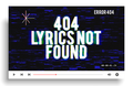404 Lyrics Not Found