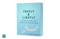 [6 Lesson Course] Freely & Lightly: Introducing The Spiritual Disciplines