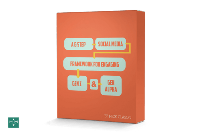 [7 Lesson Course] A Six-Step Social Media Framework For Engaging Gen Z & Gen Alpha