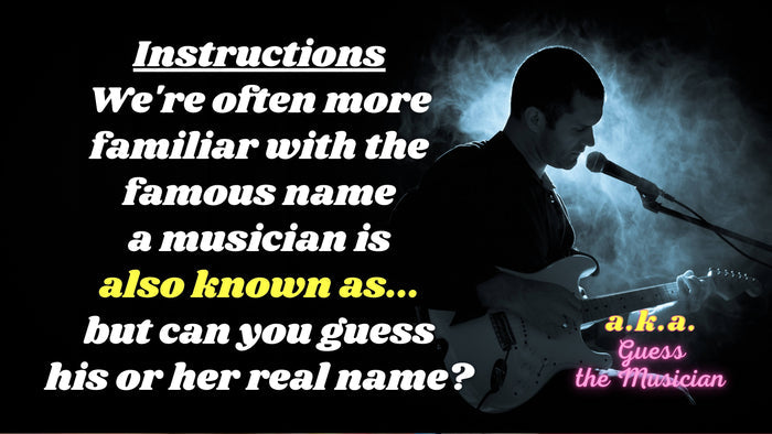 AKA: Guess The Musician