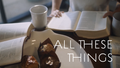All These Things
