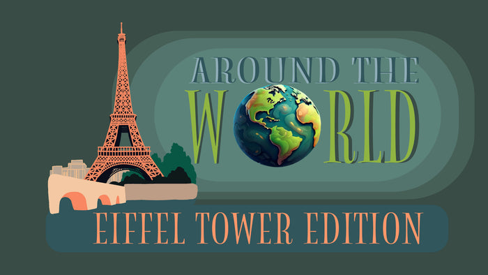 Around The World: Eiffel Tower Edition