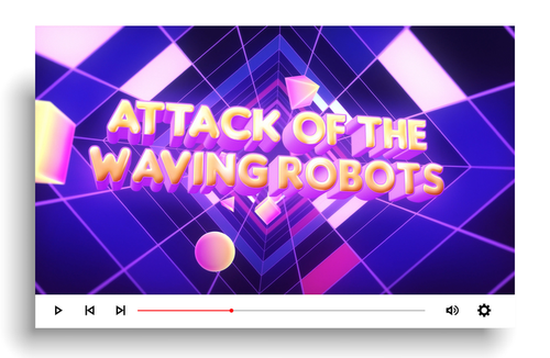 Attack Of The Waving Robots
