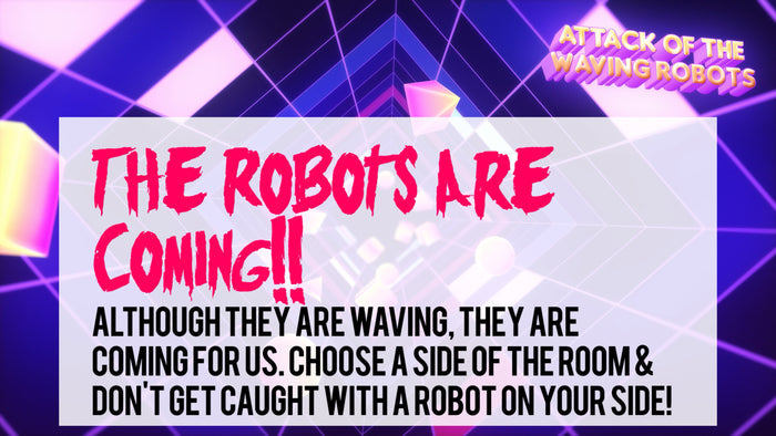 Attack Of The Waving Robots