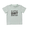 Babysprouts Clothing Company Boy's Short Sleeve Tee | A Little Dirt Never Hurt