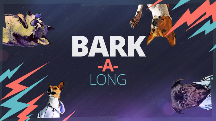 Bark-A-Long!