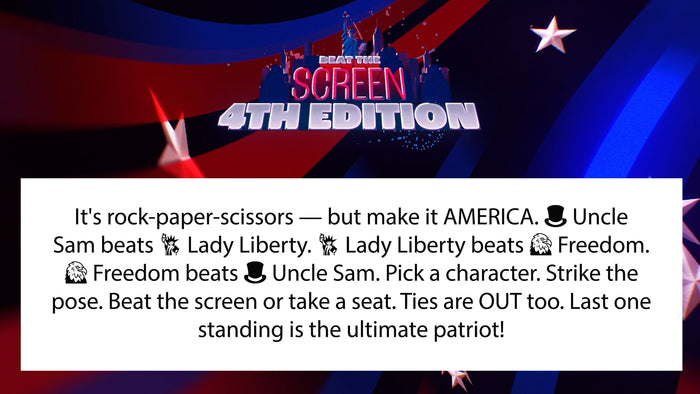 Beat The screen - 4th Of July Edition