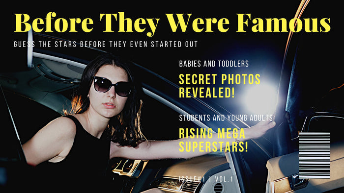Before They Were Famous