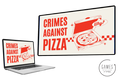 Crimes Against Pizza
