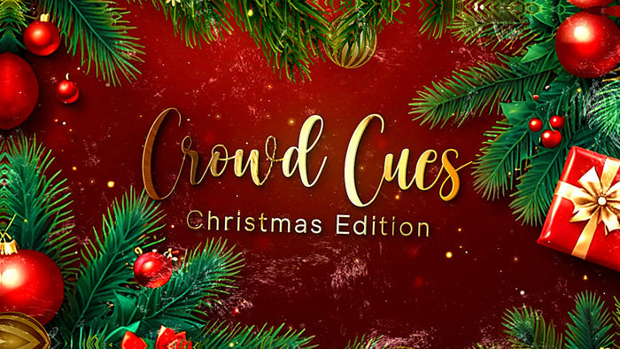 Crowd Cues: Christmas Edition