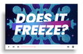 Does It Freeze?