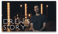 Drew's Story Video