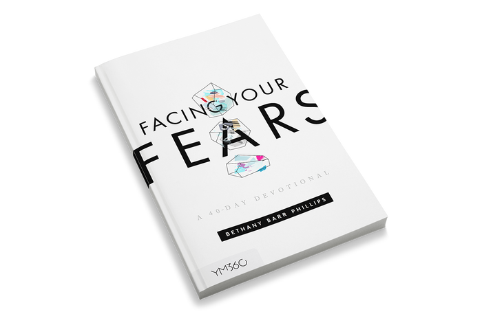 Facing Your Fears: A 40-Day Devotional