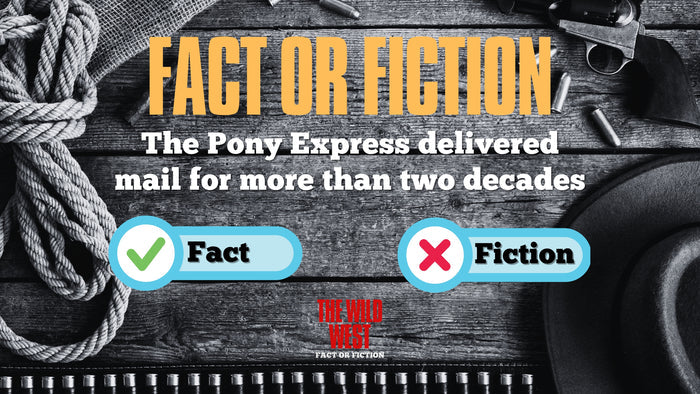 Fact Or Fiction: The Wild West