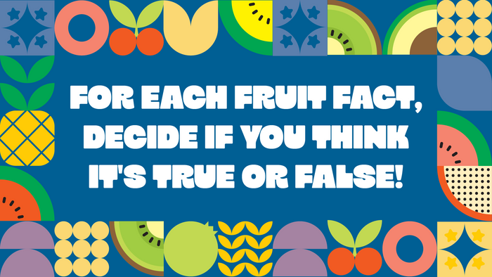 Fruit Or False 2
