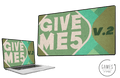 Give Me 5: V.2