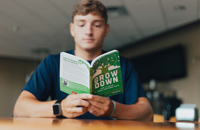 Grow Down: How to Build a Jesus-Centered Faith