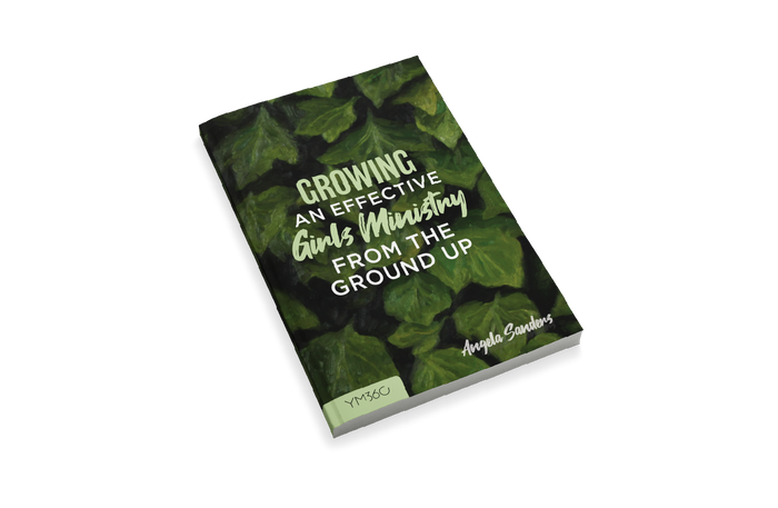 Growing An Effective Girls Ministry From the Ground Up
