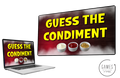 Guess the Condiment