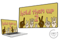 Hold Them Up 2