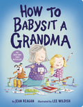 How To Babysit A Grandma