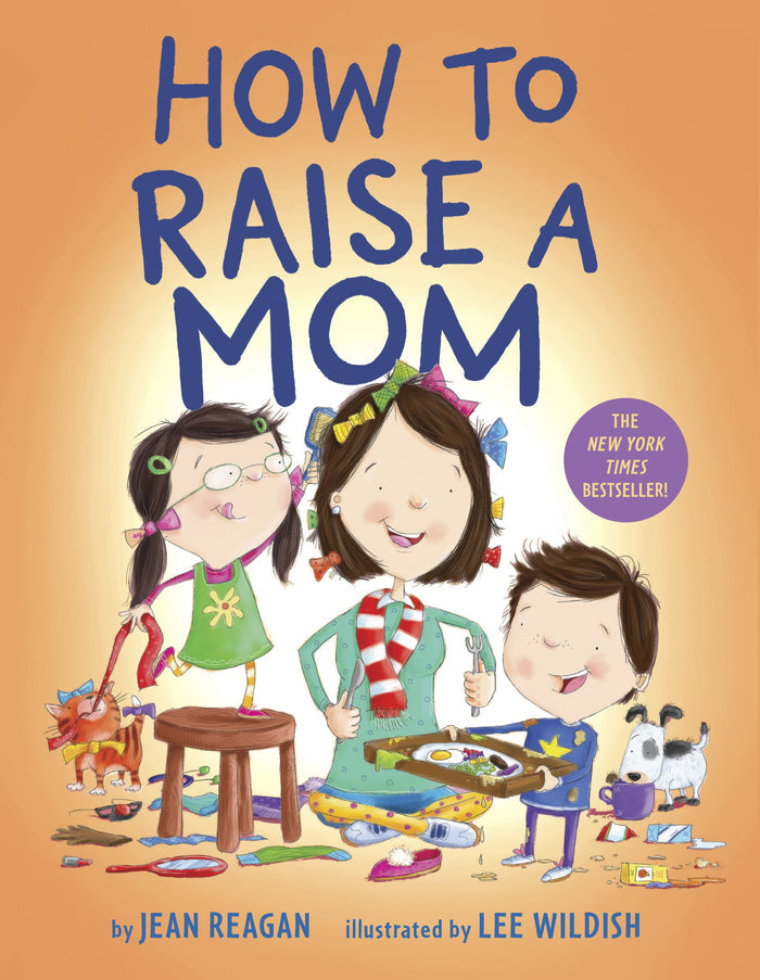 How To Raise A Mom
