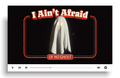 I Ain't Afraid Of No Ghost