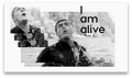I Am Alive Video