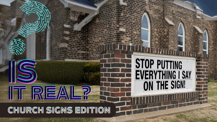 Is It Real? Church Signs