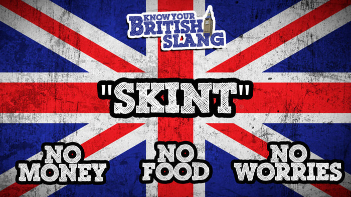 Know Your British Slang