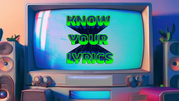 Know Your Lyrics