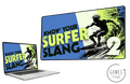 Know Your Surfer Slang 2