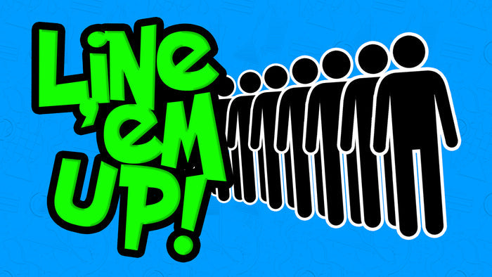 Line 'Em Up