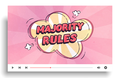 Majority Rules