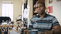 Michael's Story Video