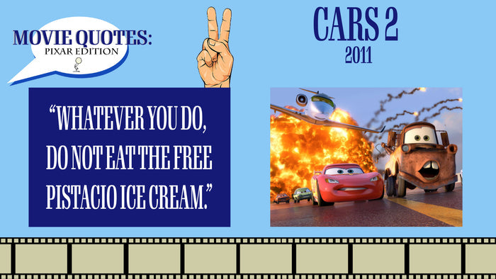 Movie Quotes: Pixar Edition