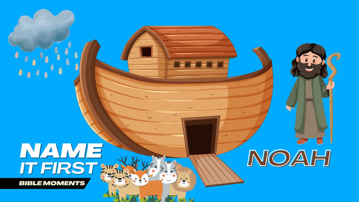 Name It First: Bible Moments