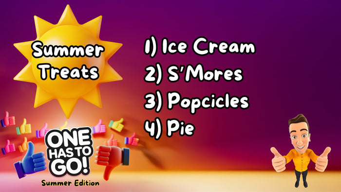 One Has To Go: Summer Edition