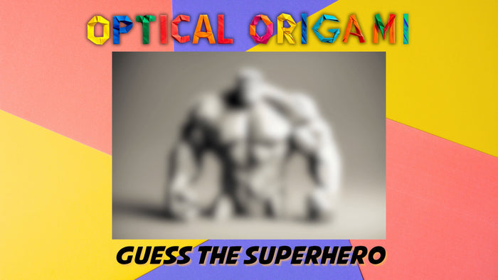 Optical Origami: Superhero Edition