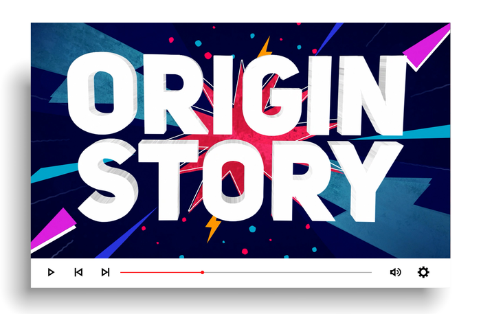 Origin Story