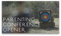 Parenting Conference Opener Video