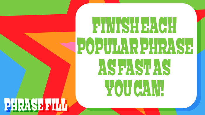 Phrase Fill 2