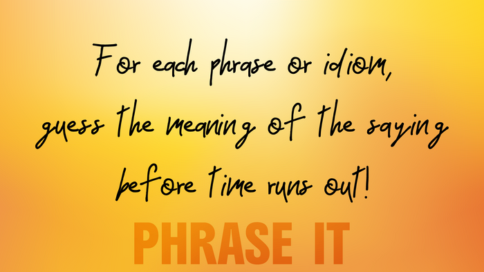 Phrase It!