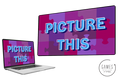 Picture This