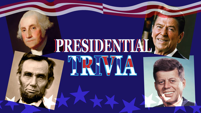 Presidential Trivia
