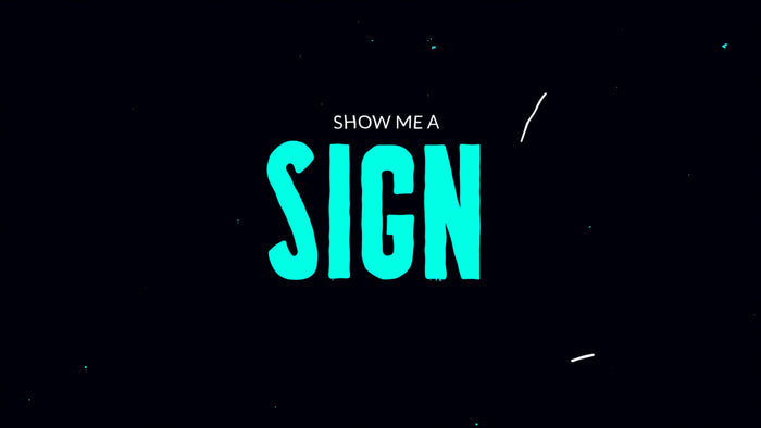 Show Me A Sign