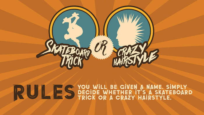 Skateboard Trick or Crazy Hairstyle