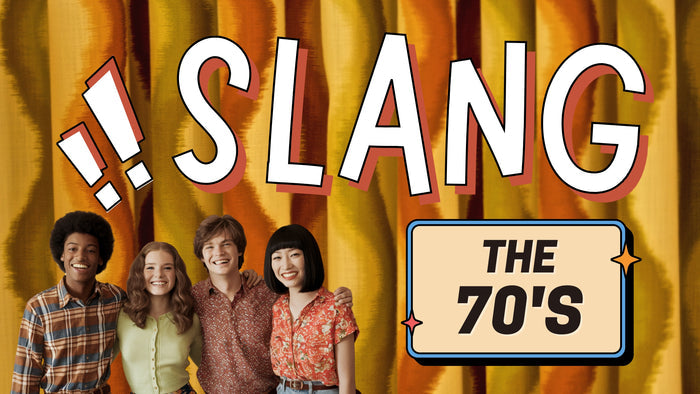 Slang: The 70s