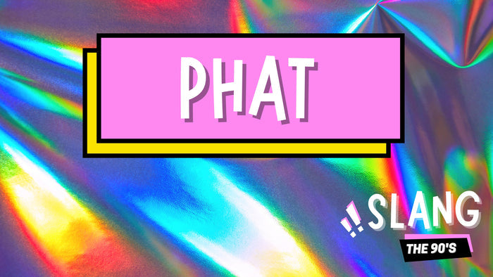 Slang: The 90's