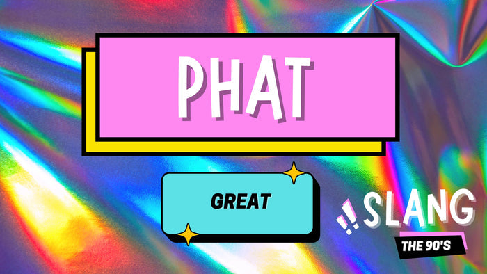 Slang: The 90's